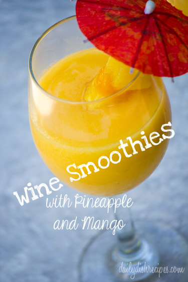 Wine Smoothies with Pineapple and Mango